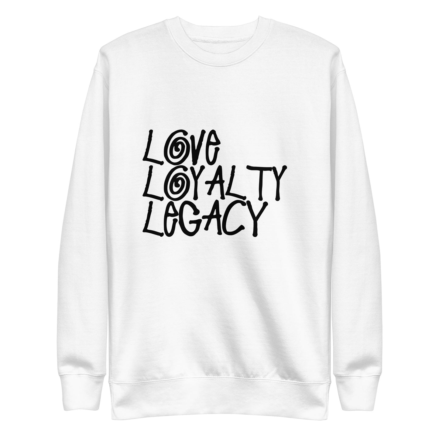 Love Loyalty Legacy Stack Unisex Premium Sweatshirt