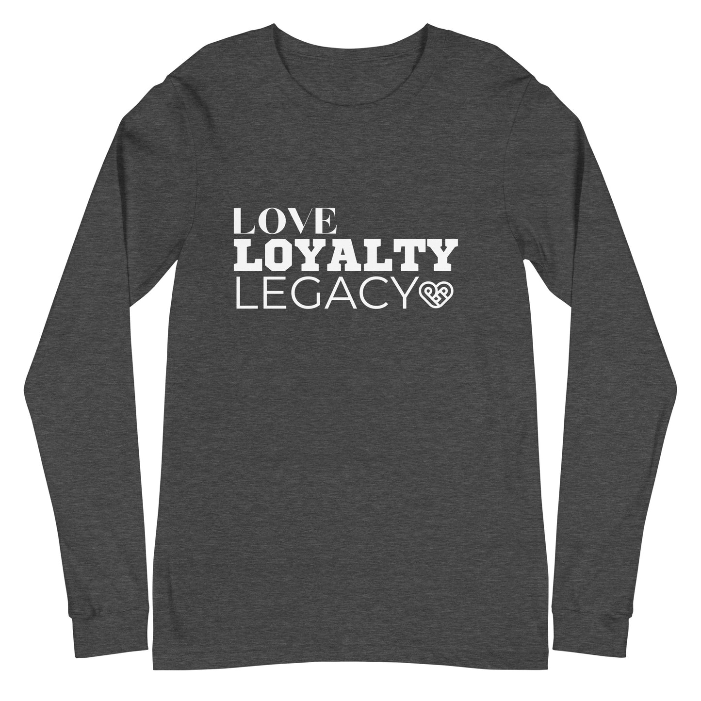 LOVE LOYALTY LEGACY STACK Unisex Long Sleeve Tee