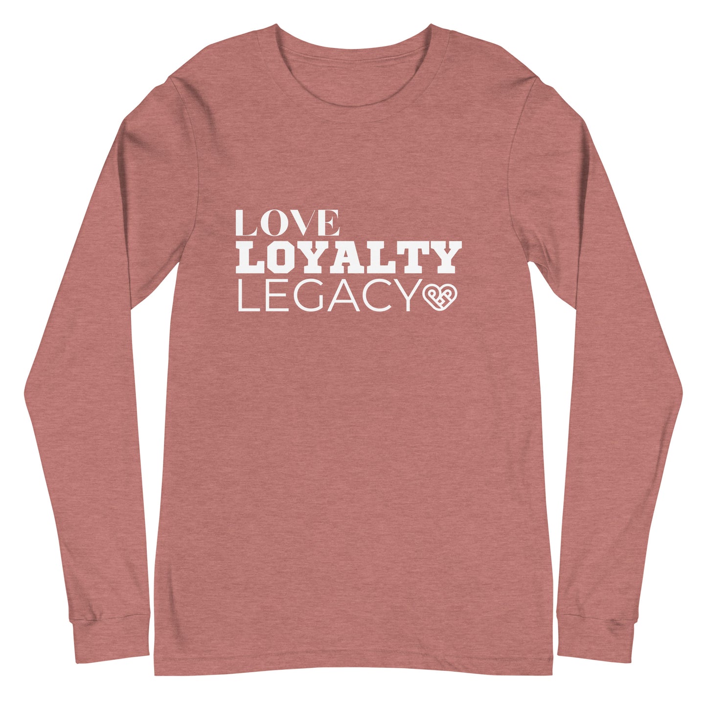 LOVE LOYALTY LEGACY STACK Unisex Long Sleeve Tee