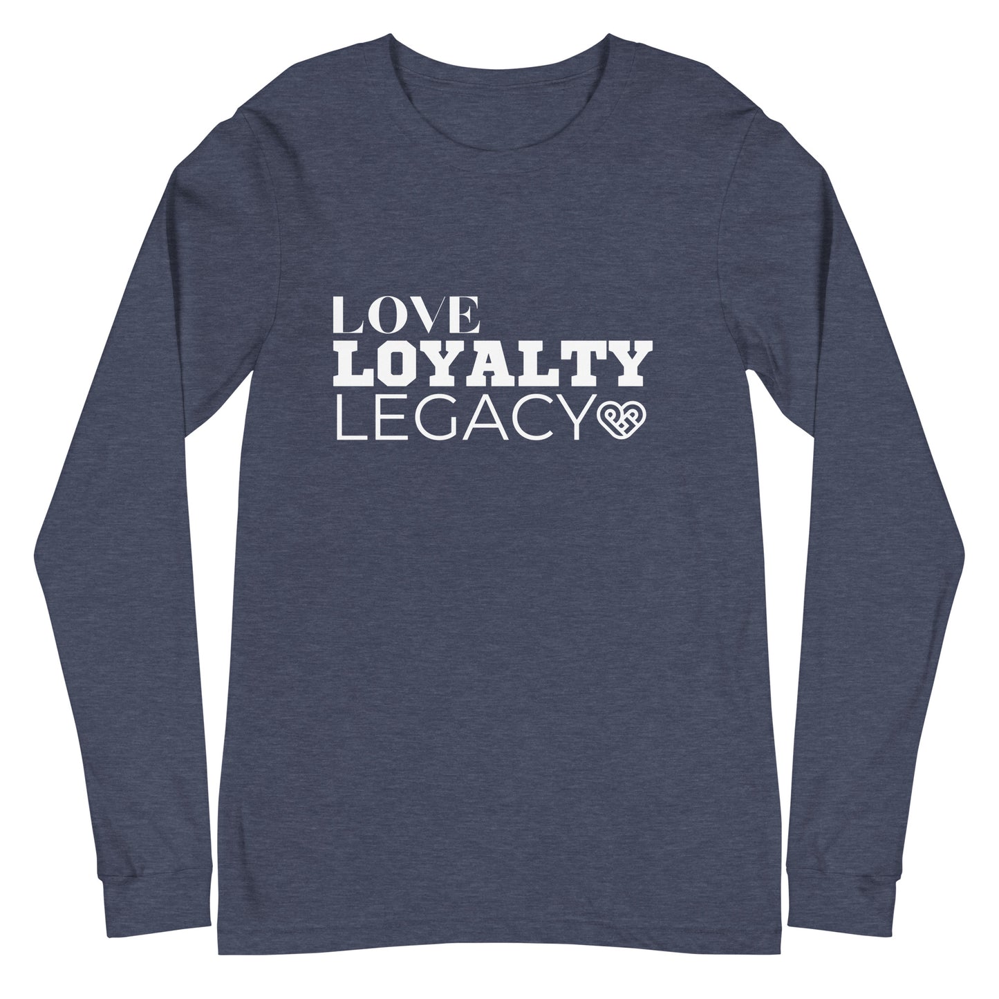 LOVE LOYALTY LEGACY STACK Unisex Long Sleeve Tee