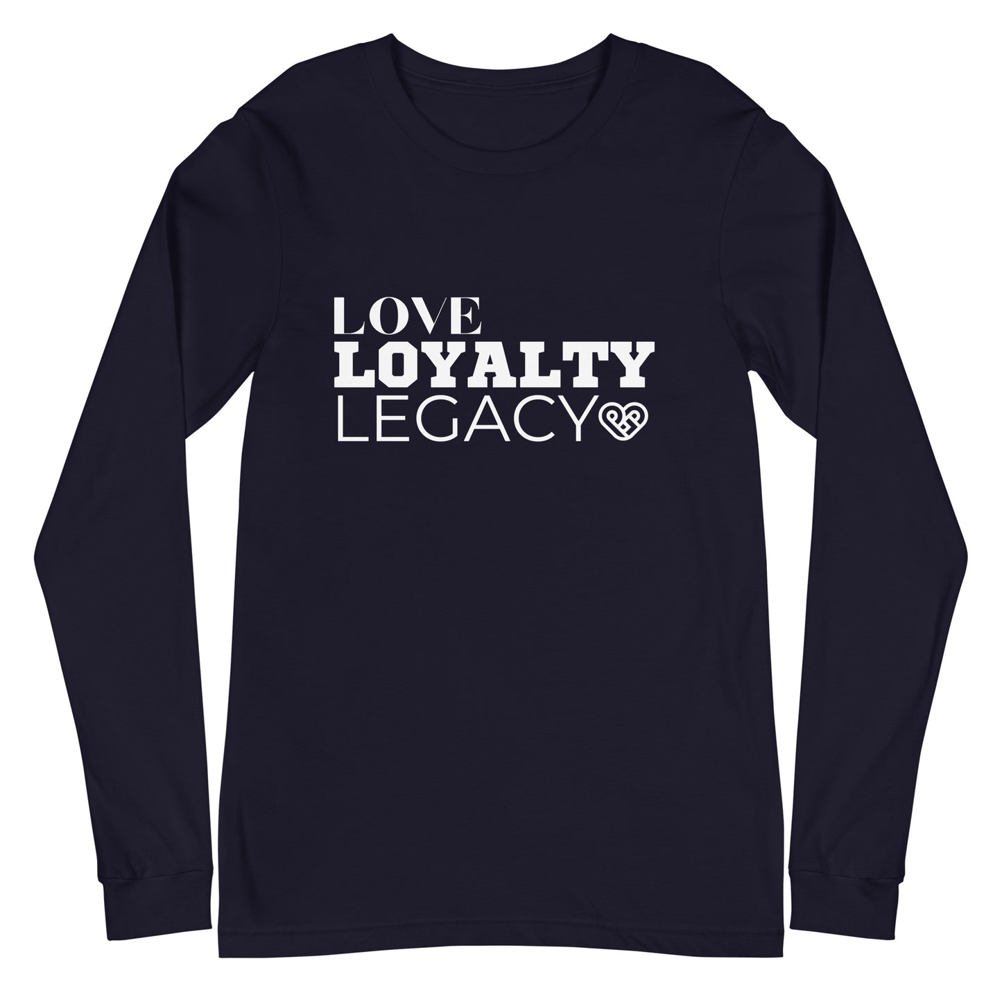LOVE LOYALTY LEGACY STACK Unisex Long Sleeve Tee