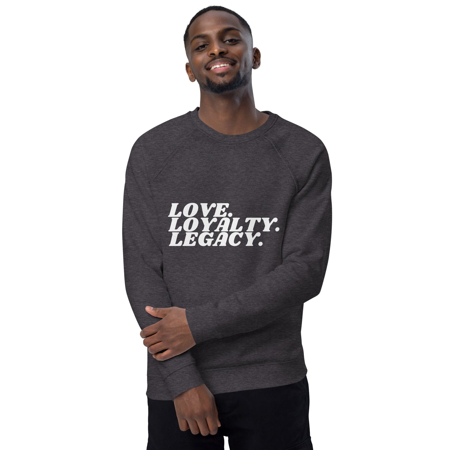 Love Loyalty Legacy Unisex organic raglan sweatshirt