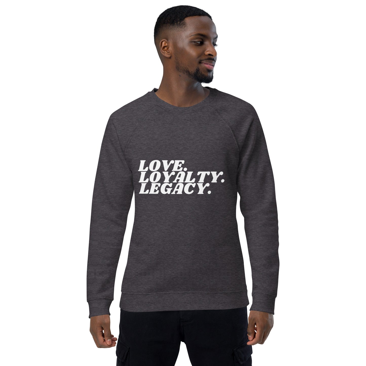 Love Loyalty Legacy Unisex organic raglan sweatshirt