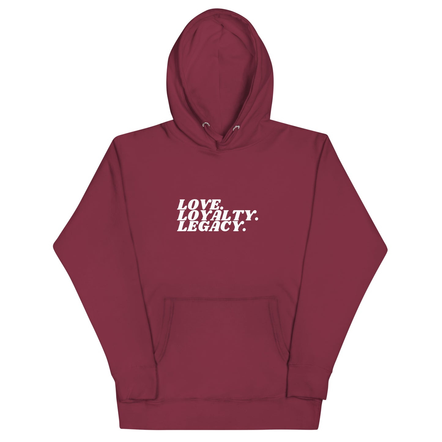 Love Loyalty Legacy Unisex Hoodie