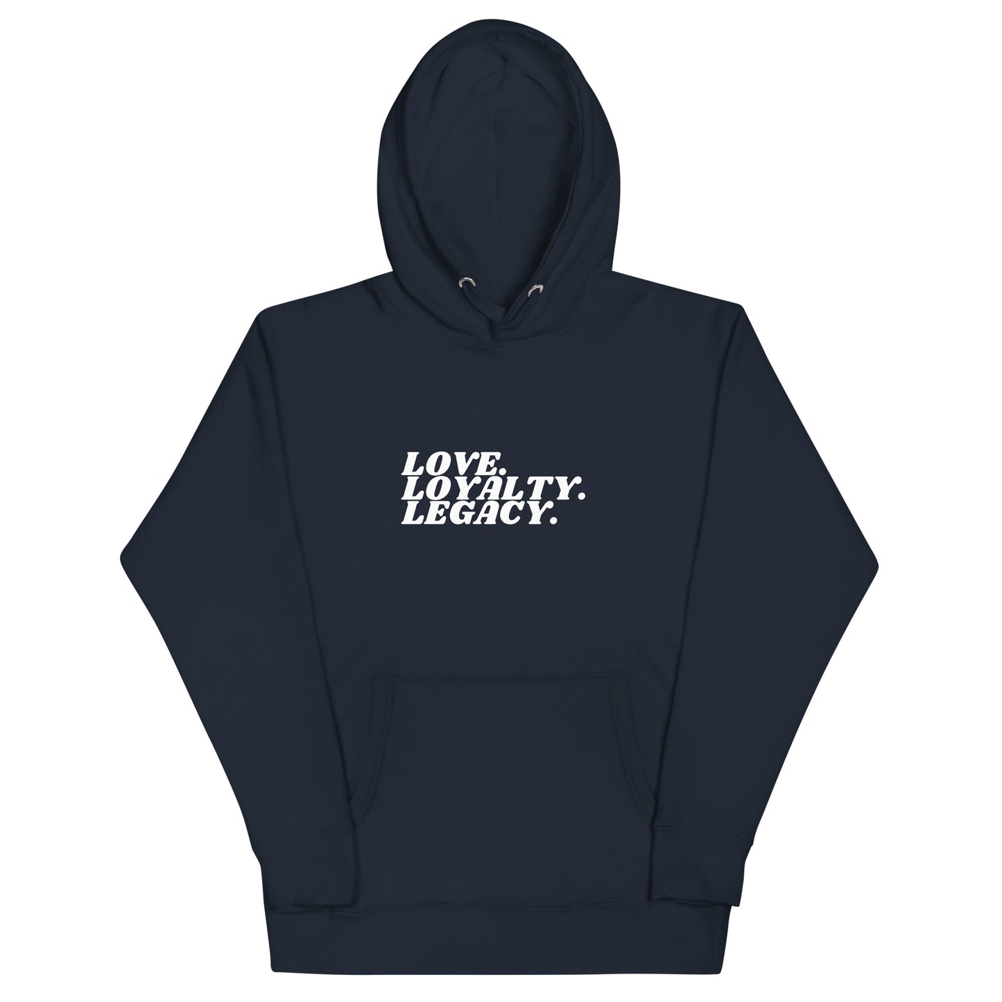 Love Loyalty Legacy Unisex Hoodie