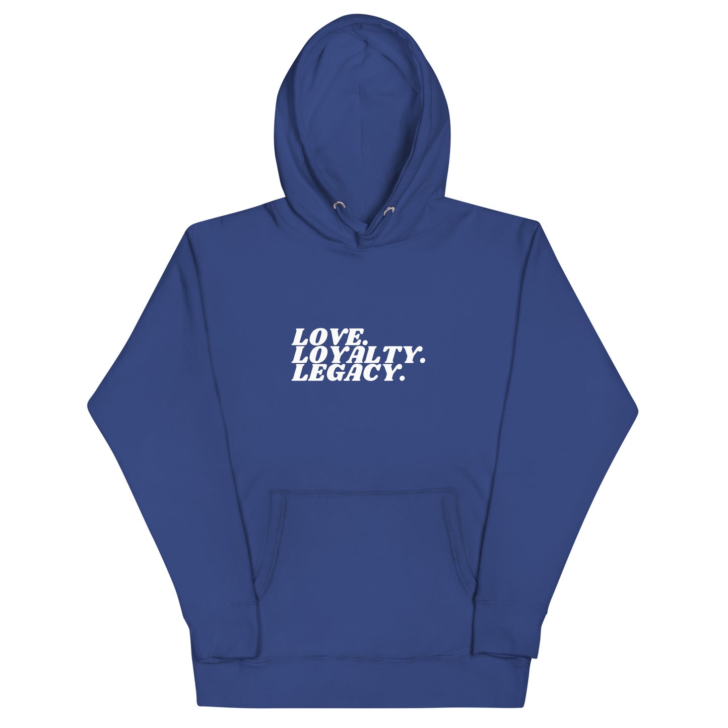 Love Loyalty Legacy Unisex Hoodie