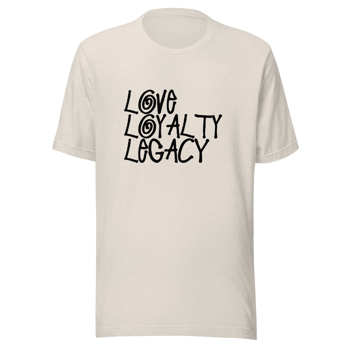 Love Loyalty Legacy Stack Unisex t-shirt