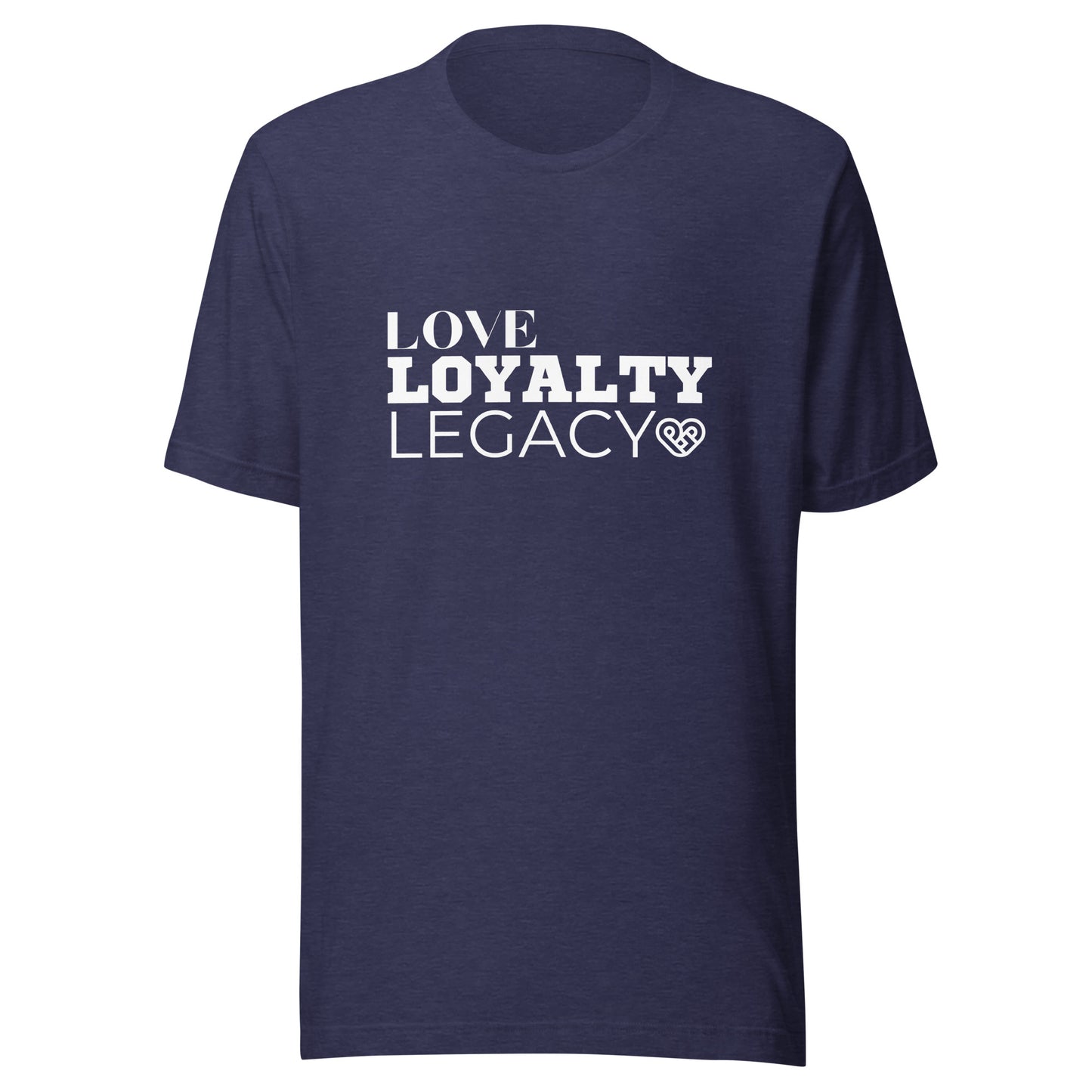 LOVE LOYALTY LEGACY STACK Unisex t-shirt