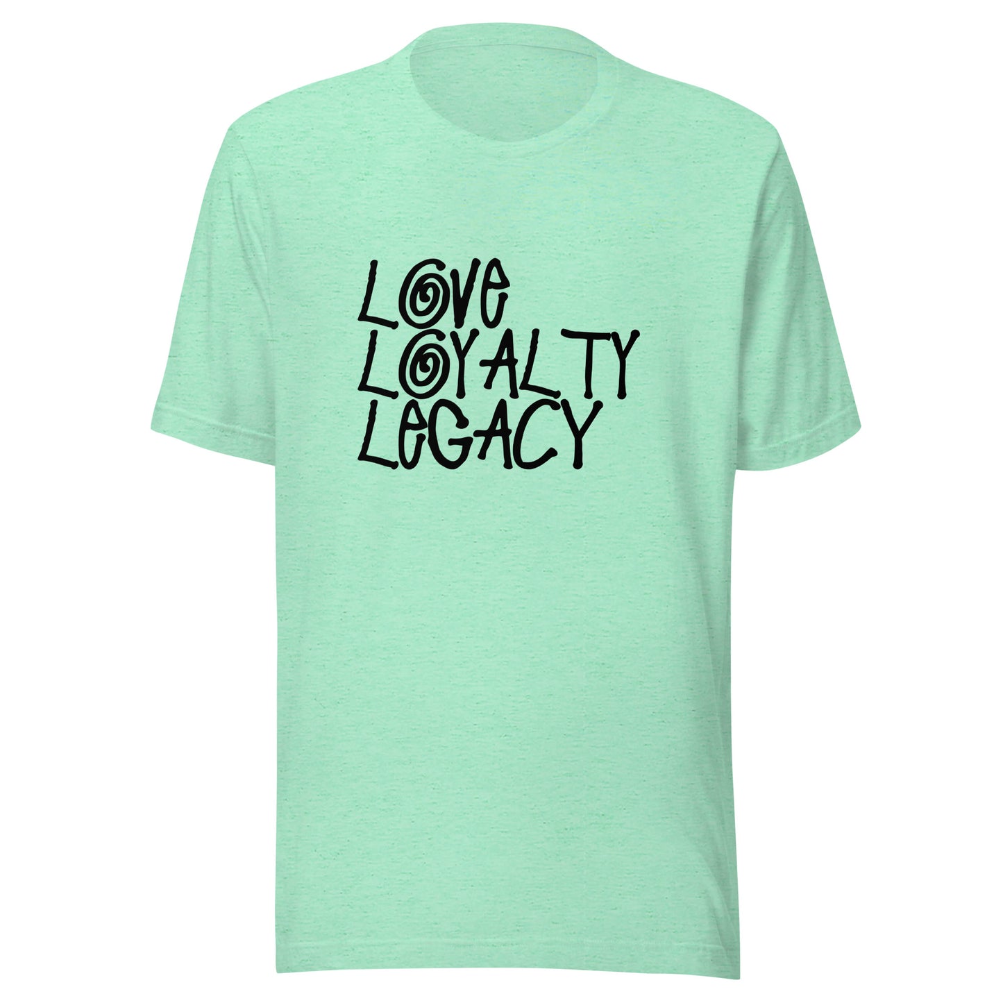 Love Loyalty Legacy Stack Unisex t-shirt
