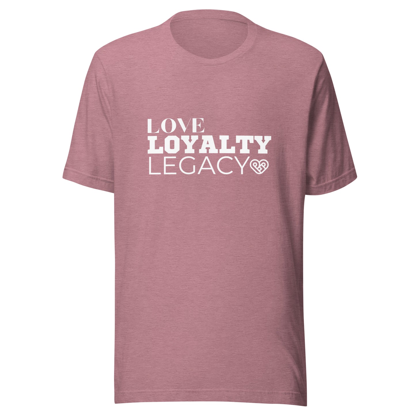 LOVE LOYALTY LEGACY STACK Unisex t-shirt