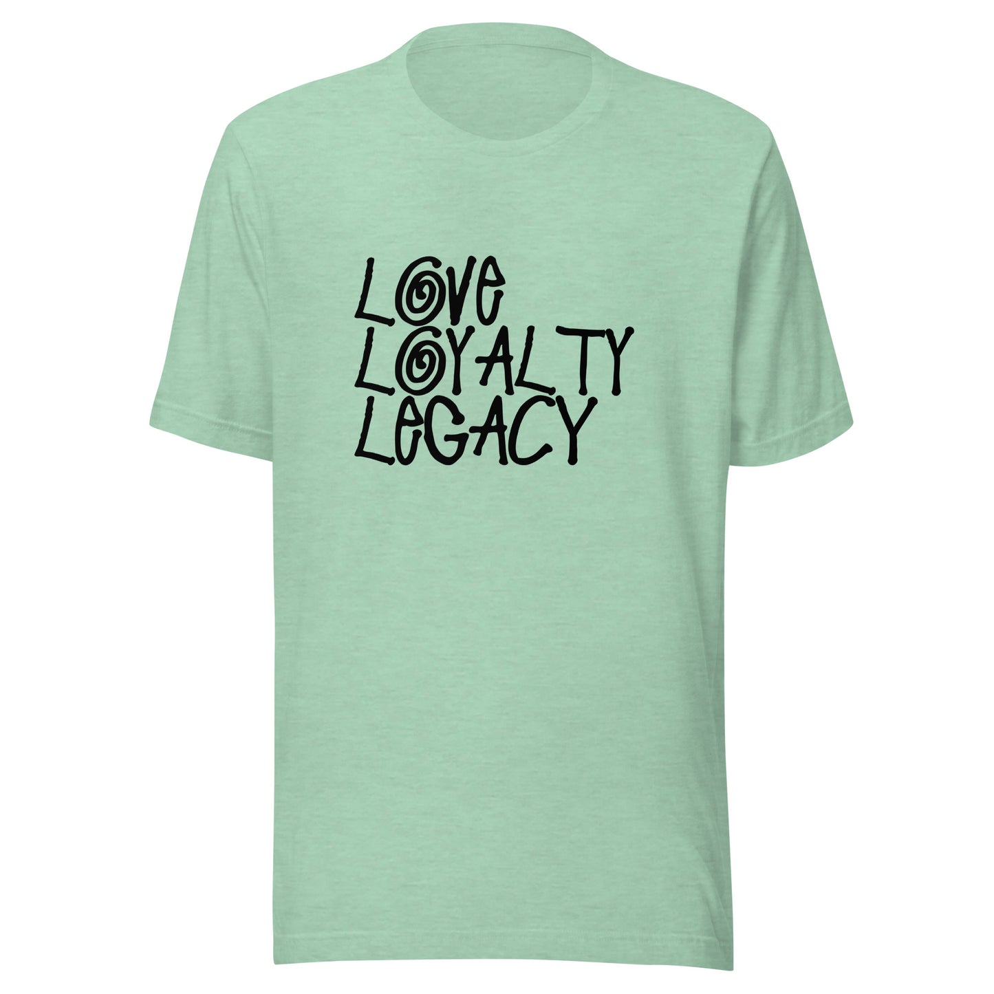 Love Loyalty Legacy Stack Unisex t-shirt