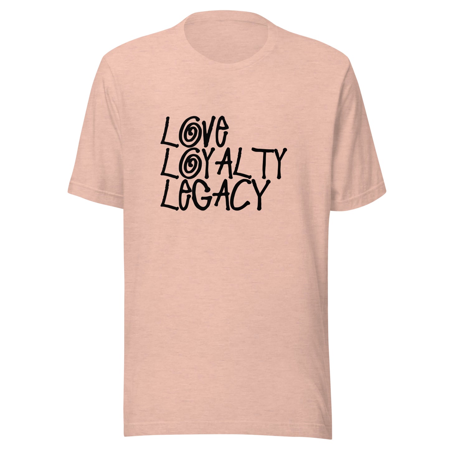 Love Loyalty Legacy Stack Unisex t-shirt