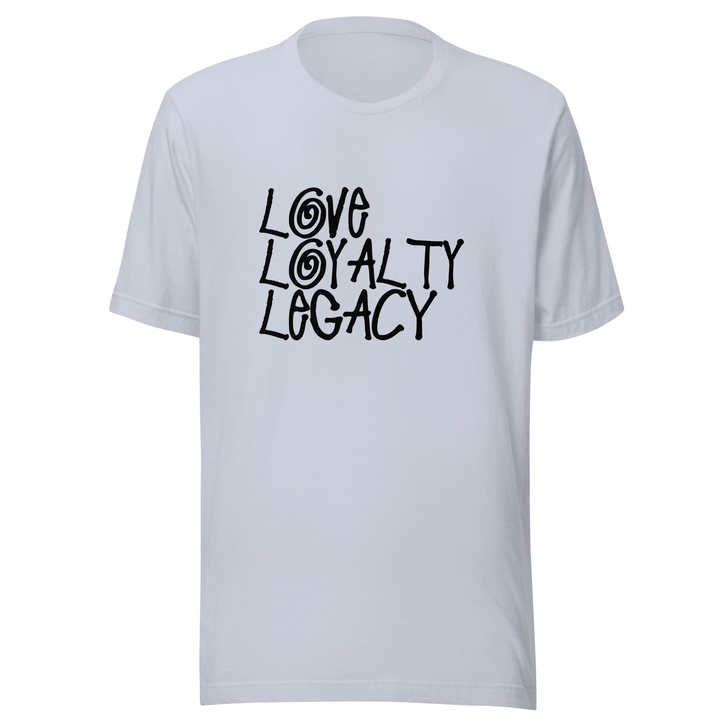 Love Loyalty Legacy Stack Unisex t-shirt