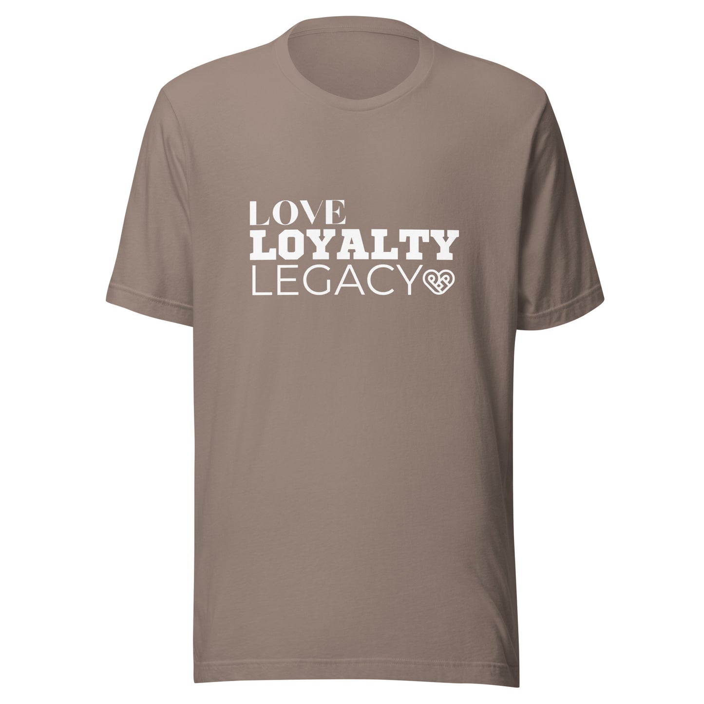 LOVE LOYALTY LEGACY STACK Unisex t-shirt