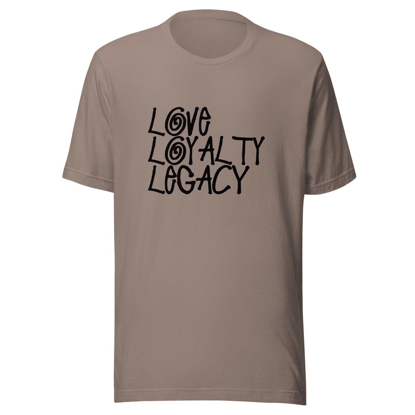 Love Loyalty Legacy Stack Unisex t-shirt