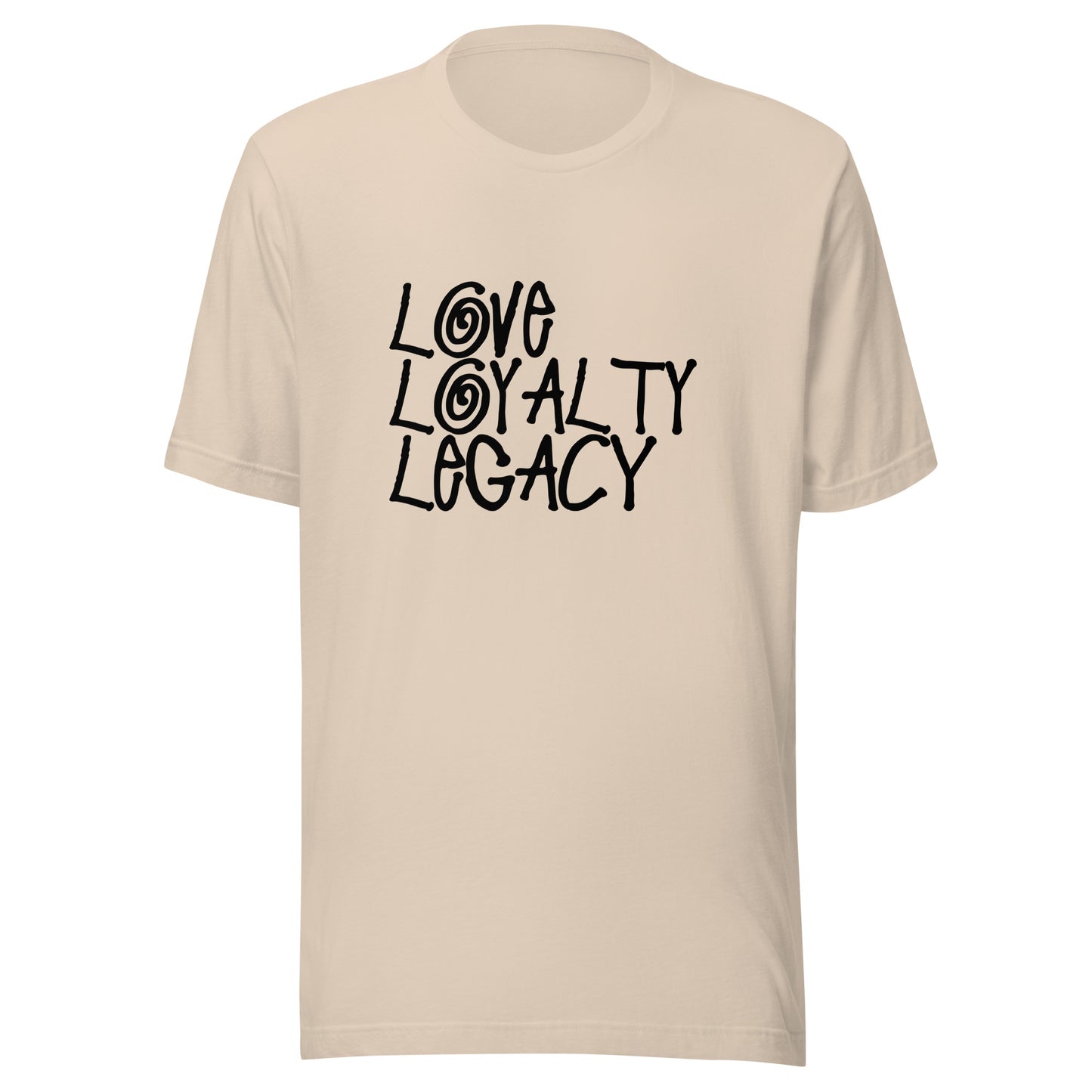 Love Loyalty Legacy Stack Unisex t-shirt